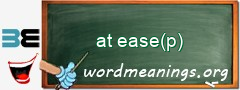 WordMeaning blackboard for at ease(p)